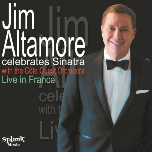 Jim Altamore - Jim Altamore Celebrates Sinatra (Live in France) (2020)