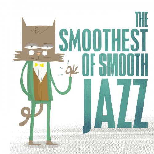 The Smoothest of Smooth Jazz (2014)