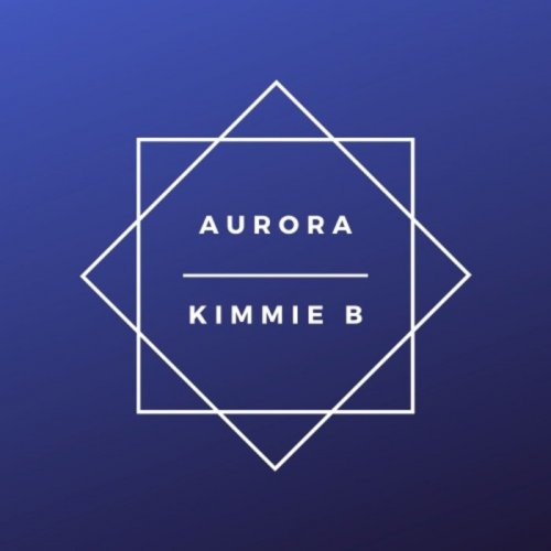 Kimmie B - Aurora (2020)