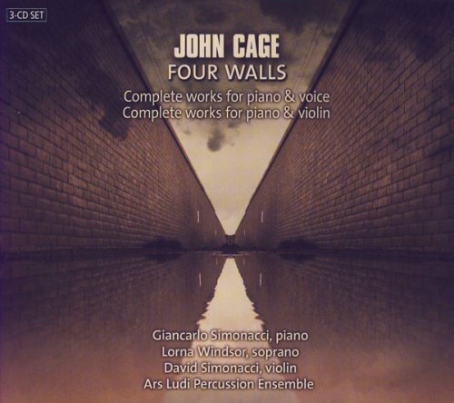 Simonacci, Windsor, Ars Ludi - John Cage: Four Walls-Complete Works For Piano & Voice / Complete Works For Piano & Violin (2007)