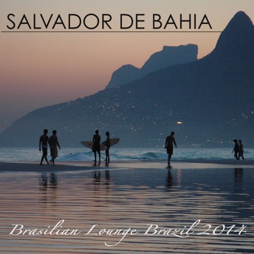 Lounge 50 - Salvador de Bahia Brasilian Lounge Music Brazil 2014 (2014)