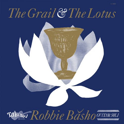 Robbie Basho - The Grail & The Lotus (1996) [Vinyl]