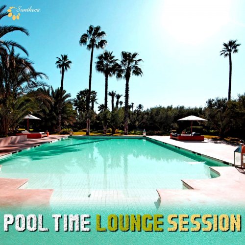 Pool Time Lounge Session (2014)