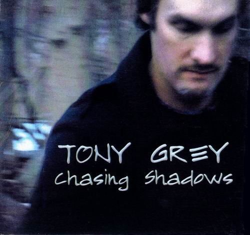 Tony Grey - Chasing Shadows (2008) 320 kbps