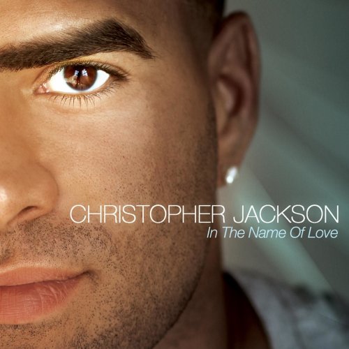 Christopher Jackson - In the Name of Love (2011)