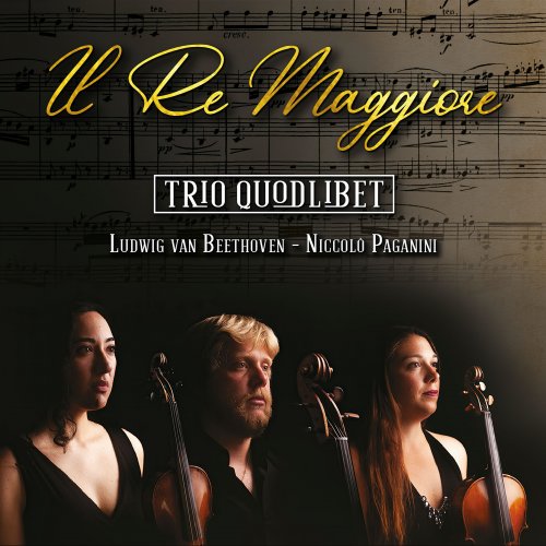 Trio Quodlibet - Il Re Maggiore (2020)