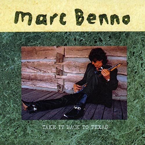Marc Benno - Take It Back To Texas (1990)