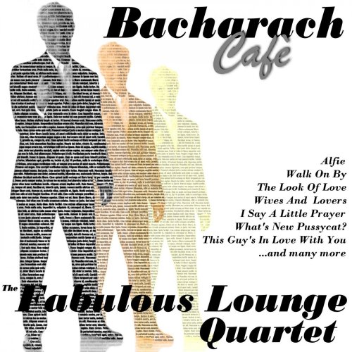 The Fabulous Lounge Quartet - Bacharach Cafe (2014)