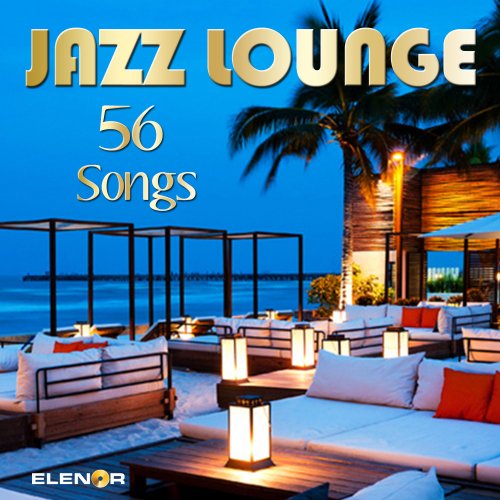 Sevket Ugurluer & Ilham Gencer - Jazz Lounge 56 Songs (2014)