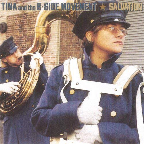 Tina And The B-Side Movement - Salvation (1996)