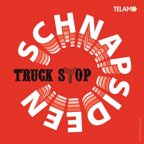 Truck Stop - Schnapsideen (2020)