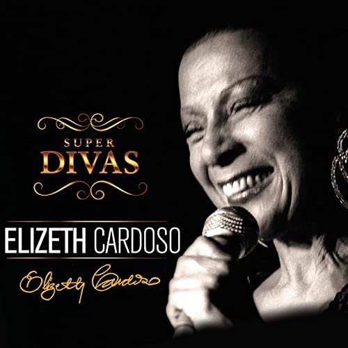 Elizeth Cardoso - Super Divas - Elizeth Cardoso (2010/2020)