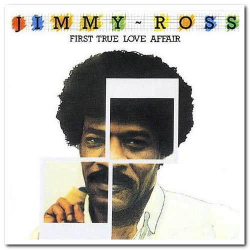 Jimmy Ross - First True Love Affair (1981) [Remastered 1993]