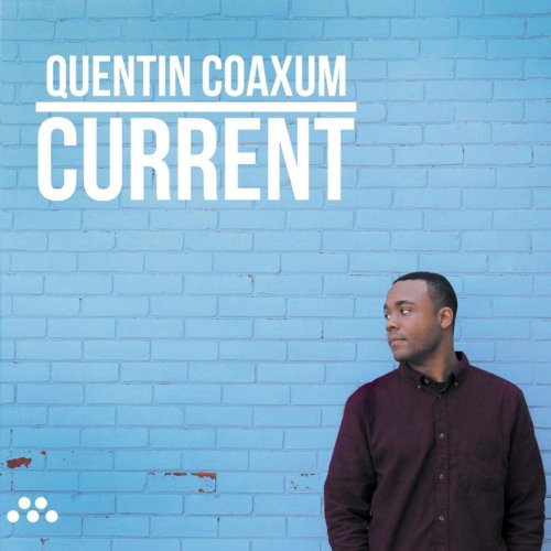 Quentin Coaxum - Current (2014)