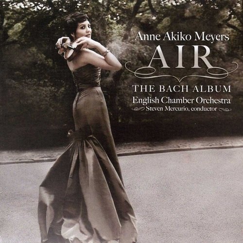 Anne Akiko Meyers, English Chamber Orchestra & Steven Mercurio - Air: The Bach Album (2012)
