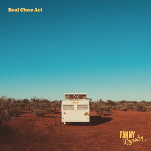 Fanny Lumsden - Real Class Act (2017)