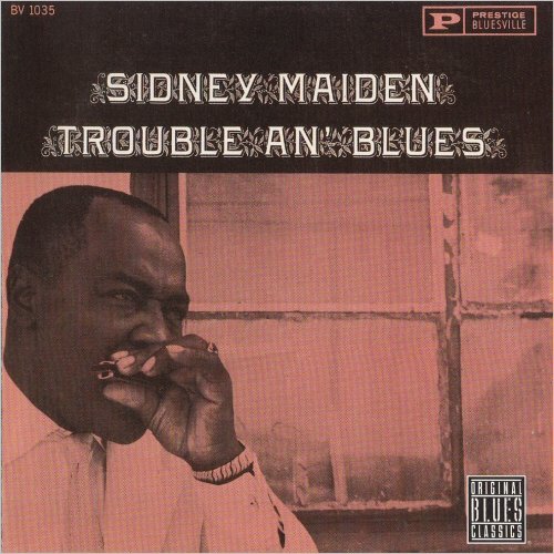 Sidney Maiden - Trouble An' Blues (1994)