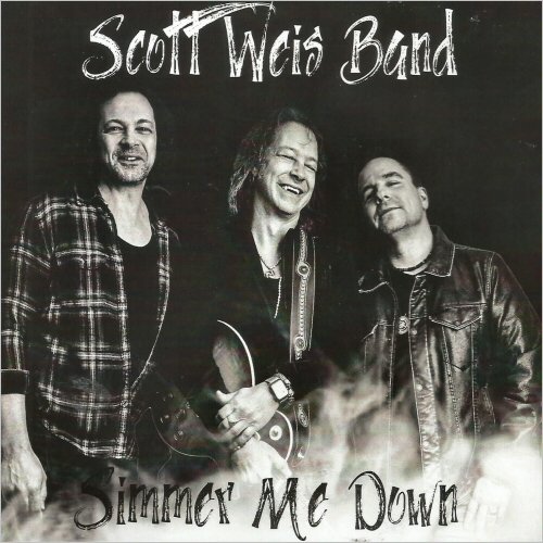 Scott Weis Band - Simmer Me Down (2020)
