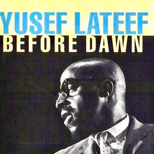 Yusef Lateef - Before Dawn (1957/2019) [Hi-Res]