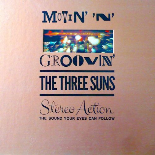 The Three Suns - Movin' N' Groovin' (Remastered) (1962/2019) [Hi-Res]
