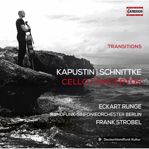 Eckart Runge, Rundfunk-Sinfonieorchester Berlin, Frank Strobel - Kapustin & Schnittke: Cello Concertos (2020)