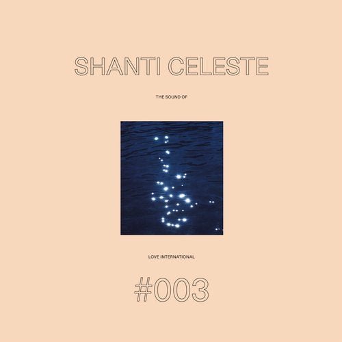 VA - The Sound Of Love International #003 - Shanti Celeste (2020)