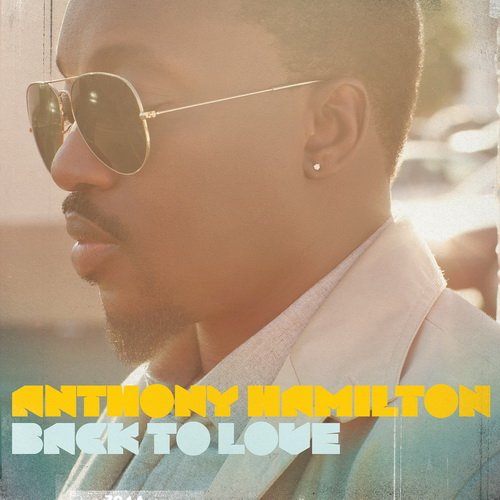 Anthony Hamilton ‎- Back To Love (2011)