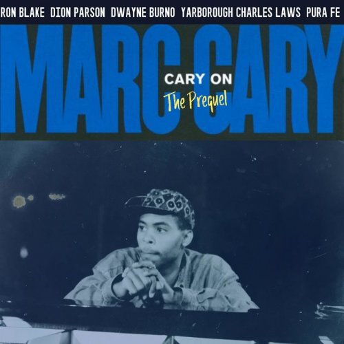 Marc Cary - Cary on (The Prequel) (2020)