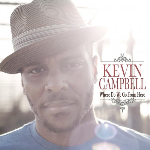 Kevin Campbell - Where Do We Go From Here (2014)