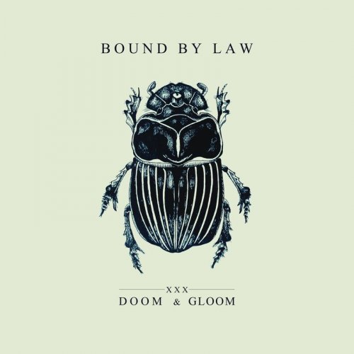 Bound by Law - XXX Doom & Gloom (2020)