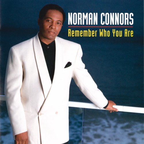 Norman Connors - Remember Who You Are (1993)