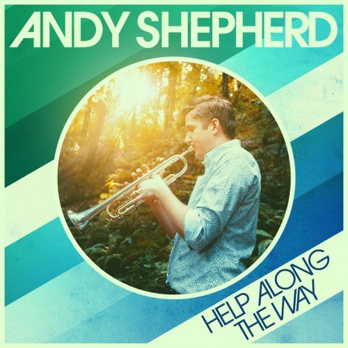 Andy Shepherd - Help Along the Way (2020)