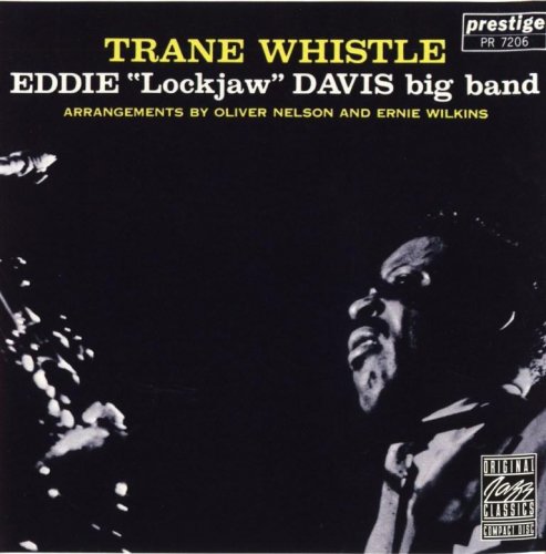 Eddie "Lockjaw" Davis - Trane Whistle (1960)