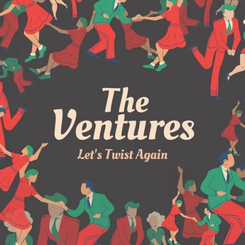 The Ventures - Let's Twist Again (2020)