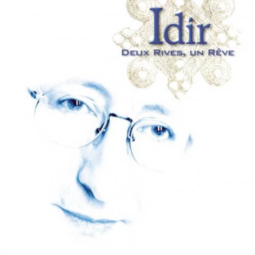 Idir - Deux rives, un rêve (2002)