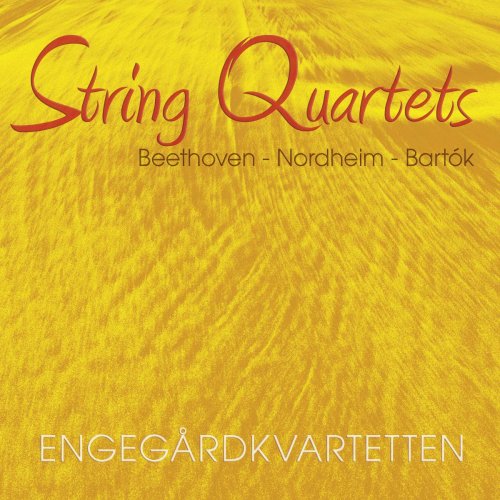 Engegard Quartet - Beethoven, Nordheim, Bartok: String Quartets, vol. II (2010) [Hi-Res]