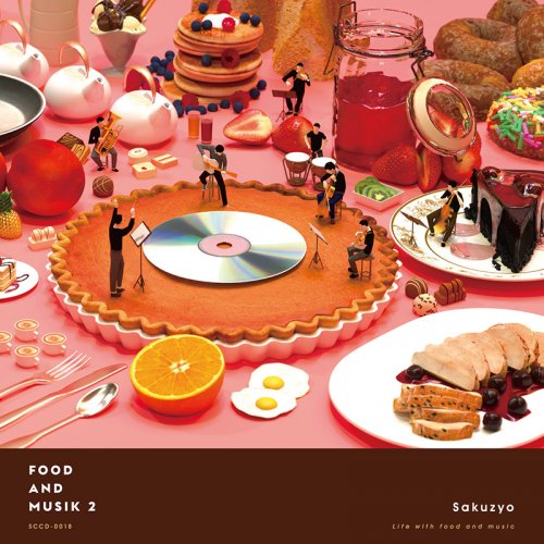 Sakuzyo - Food and Musik 2 (2020)