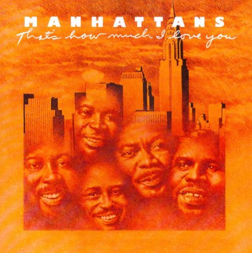 Manhattans - That's How Much I Love You (Reissue, Remastered, Expanded Edition) (1974/2015)