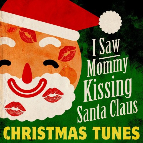 I Saw Mommy Kissing Santa Claus - Christmas Tunes (2014)