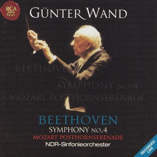 NDR-Sinfonieorchester, Günter Wand - Beethoven: Symphonie Nr.4 / Mozart: Posthornserende K.320 (2001)