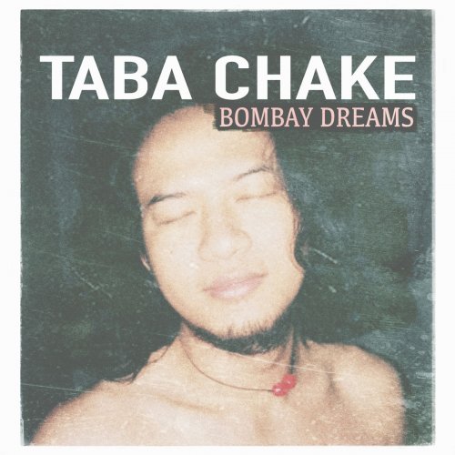 Taba Chake - Bombay Dreams (2019)