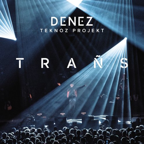 Denez Prigent - Denez Teknoz Projekt - Trañs (2020)