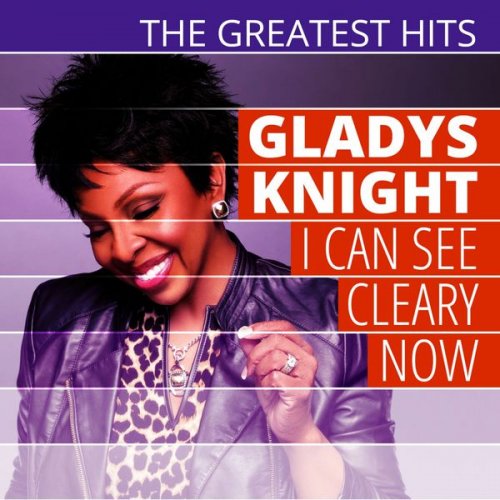 Gladys Knight - The Greatest Hits - I Can See Clearly Now (2014)
