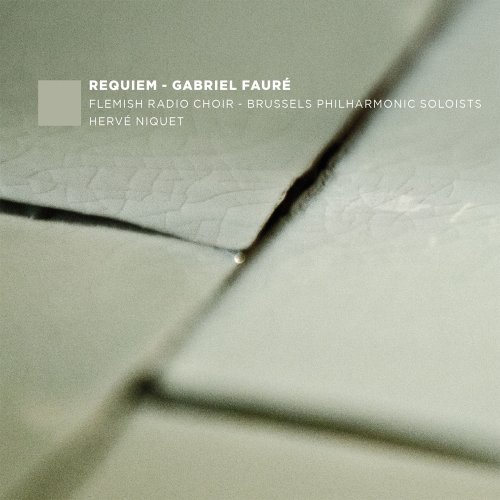 Flemish Radio Choir, Hervé Niquet - Fauré: Requiem (2014) [Hi-Res]
