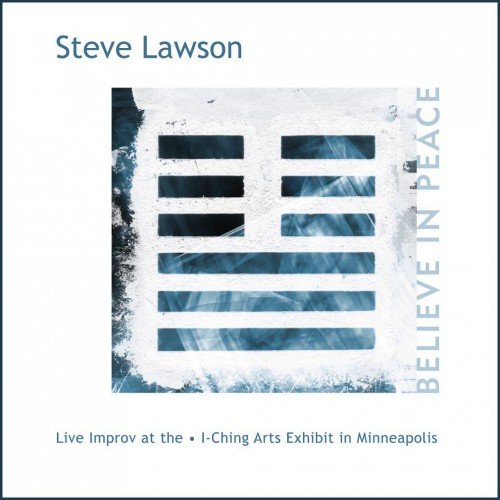 Steve Lawson - Believe In Peace (2012) [Hi-Res]