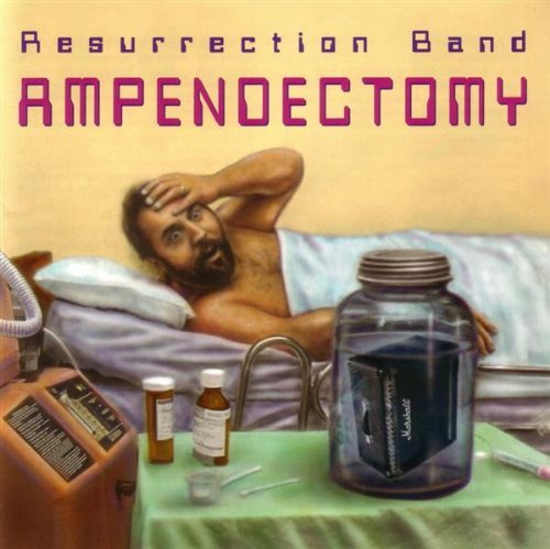 The Resurrection Band - Ampendectomy (1997)