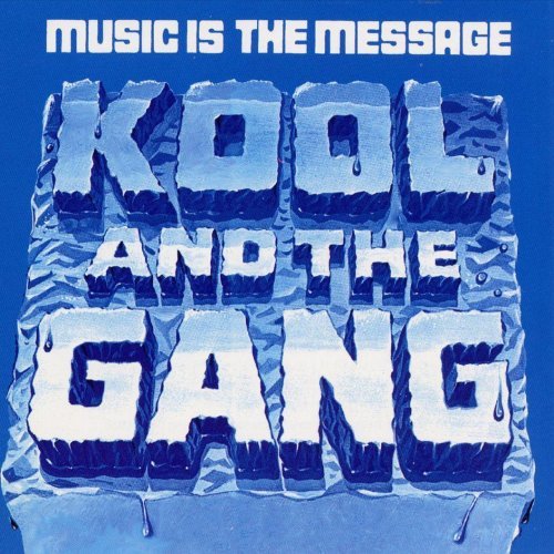 Kool & The Gang - Music Is The Message (1996)