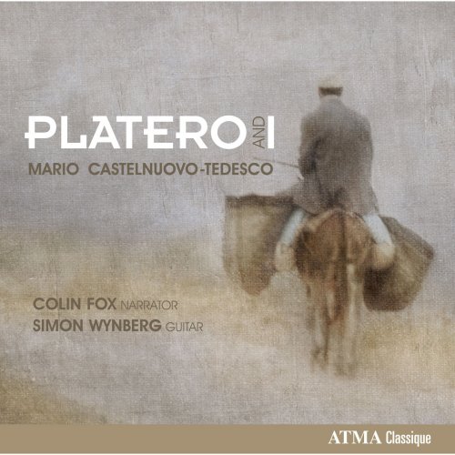 Colin Fox, Simon Wynberg - Castelnuovo-Tedesco: Platero y yo, Op. 190 (2015) [Hi-Res]