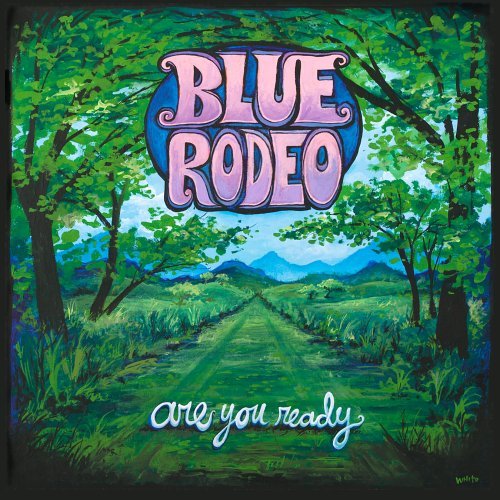 Blue Rodeo - Are You Ready (2005) [FLAC]
