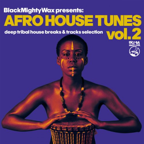 Black Mighty Wax - Afro House Tunes Vol. 2 (2020)